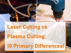 Découpe laser et découpe plasma : 10 différences essentielles !